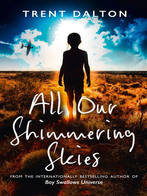 Title details for All Our Shimmering Skies by Trent Dalton - Available